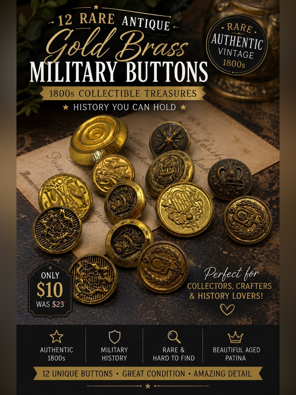 12 Rare Antique Gold Brass Military Collectable 1800 Buttons- almost a STEAL.